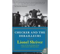 Checker and the Derailleurs: A Novel (P.S.)