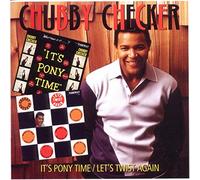 Checker, Chubby - It's Pony Time/Let's..