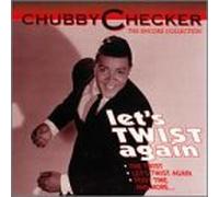 Checker, Chubby - Let's Twist Again