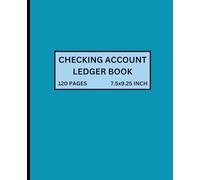Checking Account Ledger Book for track Personal & Business Expenses| 120 Pages, 7.5 x 9.25 Inch, Record Keeper for your credit and debit payments