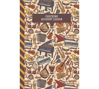Checking Account Ledger: Music Musical Instruments Pattern - Piano Violin Guitar / Small Check Register For Personal Checkbook / 2,400+ Entries / Spending - Savings - Finance Tracker Notebook / Cute G