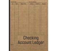 Checking Account Ledger: Payment Record Notebook / Check and Debit Card Register / Bank Transaction and Balance Log Book / Ledgers for Personal or Business Finance / Checkbook Balancing Tracker