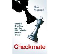 Checkmate Genius, Scandal and the Billion-Dollar Rise of Chess - Ben Mezrich - Macmillan Business - ebook (ePub) - Livre