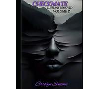CHECKMATE: ILLUSIONS REMOVED Volume 2