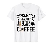 Checkmates a Meilleur goût avec Le café Funny Typography Chess T-Shirt
