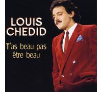 Louis Chedid – T'as Beau Pas Être Beau – Sony