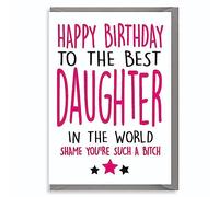 Cheeky Chops Cards Carte d'anniversaire humoristique - Fille telle qu'une Bitch C145