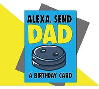 Carte d'anniversaire humoristique Alexa C643 pour papa