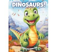 Cheeky Dinosaurs!: Coloring Book For Kids Ages 4-8