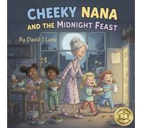Cheeky Nana And The Midnight Feast