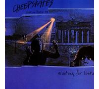 Cheepskates - Waiting for Unta-Live