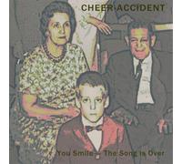 Cheer-Accident - You Smile - the Song Is Over