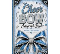 Cheer Bow Autograph Book: A Design & Sign Keepsake for Cheerleaders-Light Blue Edition: A Fun Cheerleading Memory Book to Decorate Bows, Collect Autographs, and Celebrate Your Team