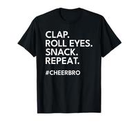Cheer Bro Cheerleader Brother Clap Roll Eyes Snack Repeat T-Shirt