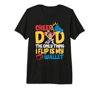 Cheer Dad The Only Thing I Flip is My Wallet Father's Day T-Shirt Haut de Gamme