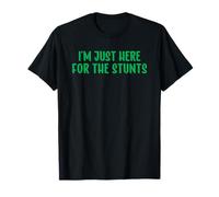 Cheer Mom Green Cheerleading I'm Just Here for The Stunts T-Shirt