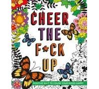 Cheer The F*Ck Up
