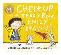 Cheer Up Your Teddy Emily Brown (Paperback) Cressida Cowell, (Auteur)