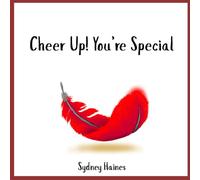 Cheer Up! You're Special