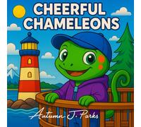 Cheerful Chameleons: A Colorful Collection of Charming Chameleons to Brighten Your Day!