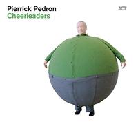 Pierrick Pedron – Cheerleaders – A.C.T.