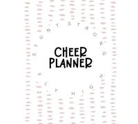 Cheerleading Planner: The Ultimate Squad Organizer for Practices, Games, and Team Management
