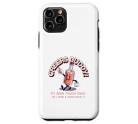 Cheers Buddy - Buvons et rions à ce Sujet Coque pour iPhone 11 Pro