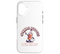 Cheers Buddy - Buvons et rions à ce Sujet Coque pour iPhone 16