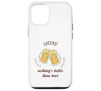Cheers! Nothing's Better Than Beer Cadeau Amusant pour Amateur de bière Coque pour iPhone 12/12 Pro