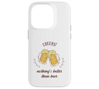 Cheers! Nothing's Better Than Beer Cadeau Amusant pour Amateur de bière Coque pour iPhone 14 Pro