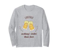 Cheers! Nothing's Better Than Beer Cadeau Amusant pour Amateur de bière Manche Longue