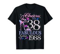 Cheers to 38 Fabulous Since 1988 38th Birthday Women Girls T-Shirt