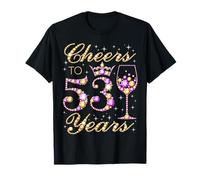 Cheers to 53 Years Old Queen Fête d'anniversaire T-Shirt