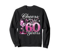 Cheers to 60 Years Old Wedding Anniversary 60th Birthday Sweatshirt