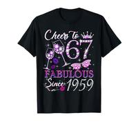Cheers to 67 Fabulous Since 1959 67th Birthday Women Girls T-Shirt