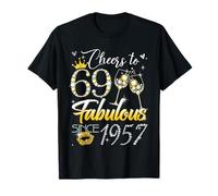 Cheers to 69 Fabulous Since 1957 69th Birthday Women Girls T-Shirt