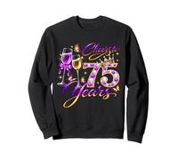 Cheers to 75 Years Old Wedding Anniversary 75th Birthday Sweatshirt