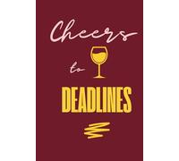 Cheers to Deadlines: Planner for Women Who Earn Their Wine