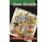 Cheese Chronicles Tommy Womack (Auteur)