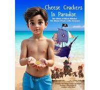 Cheese Crackers in Paradise: Black Whisker The Mouse Pirate & His Treasure