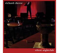 Cheese, Richard - Silent Nightclub