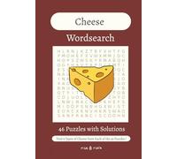 Cheese Wordsearch Book: Easy to Read Print | 46 Puzzles with Solutions | Gift for Learning, Leisure, or Holiday