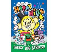 Cheesy Bob Strikes!: The bonkers comic series that kids can't stop giggling at! (Volume 4)