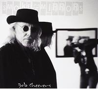 Cheevers, Bob - Smoke & Mirrors [Import]