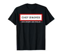 Chef d'agrès | Mon groupe mes règles | Sapeurs pompiers T-Shirt