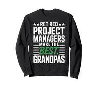 Chef de Projet à la Retraite, Grand-père à la Retraite Sweatshirt
