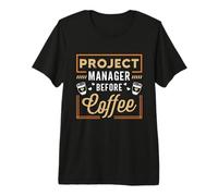 Chef de Projet Avant Scrum Project Coffee Chef de Projet T-Shirt Haut de Gamme
