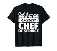chef de service drôle cadeau cet homme et un super Account T-Shirt