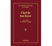 Chef de ton foyer: Aux maris, le bonheur conjugal