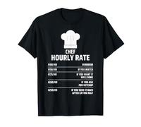 Chef Hourly Rate Humour Cuisinier Chef Tarif Horaire T-Shirt